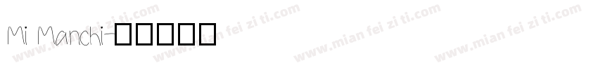 Mi Manchi字体转换